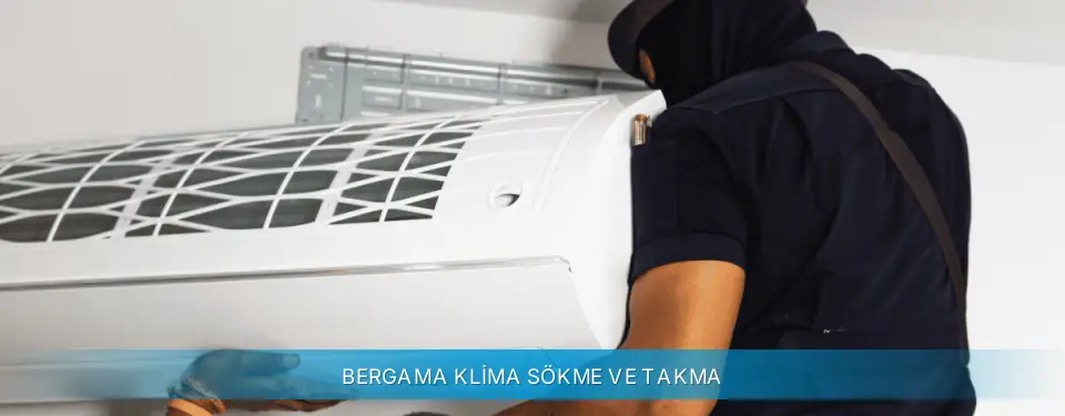 Bergama İlçemi Beko Klima Sökme ve Takma
